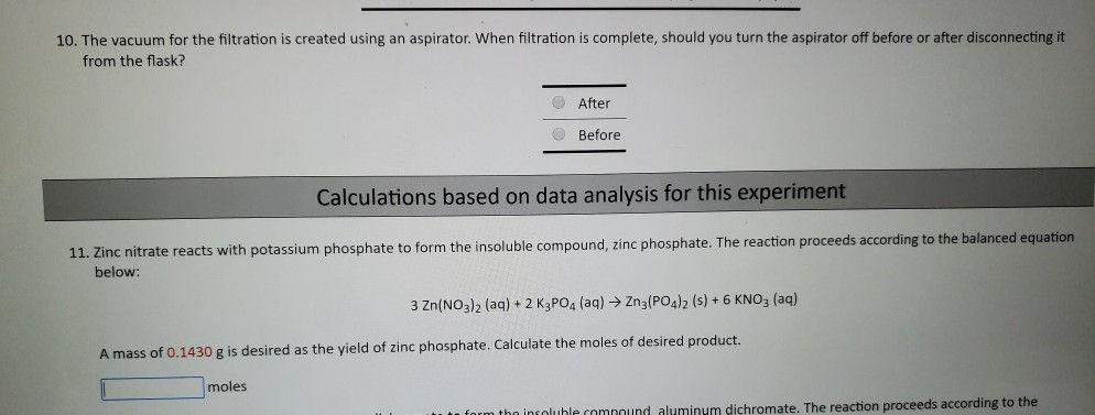 Solved 10. The vacuum for the filtration is created using an | Chegg.com