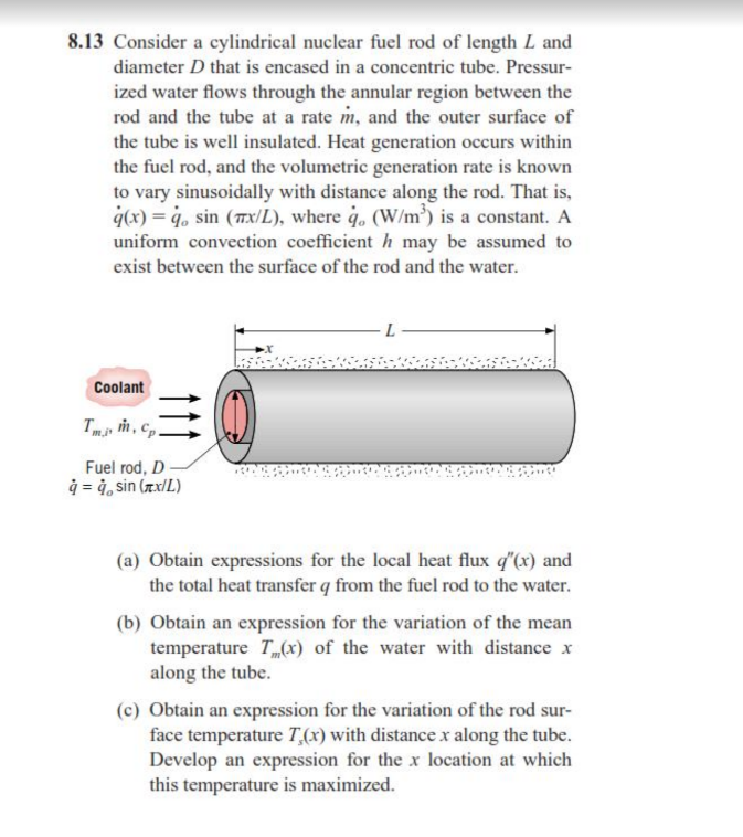 Solved 813 Consider A Cylindrical Nuclear Fuel Rod Of 1415