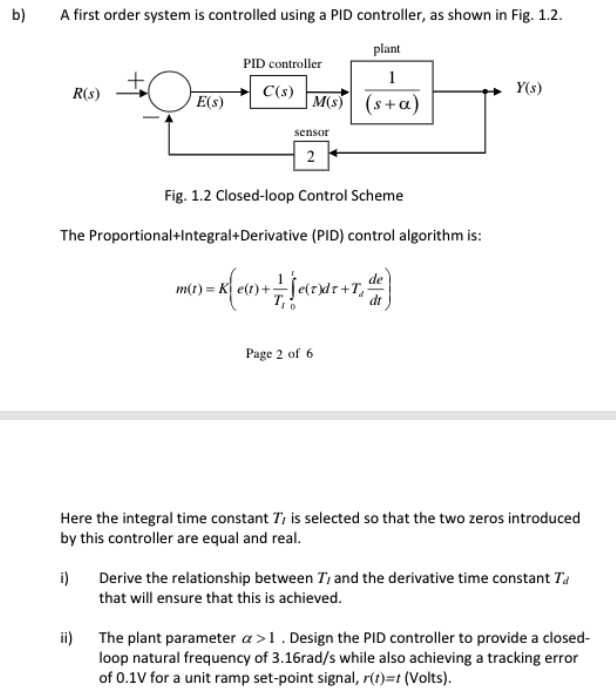 Solved b) A first order system is controlled using a PID | Chegg.com