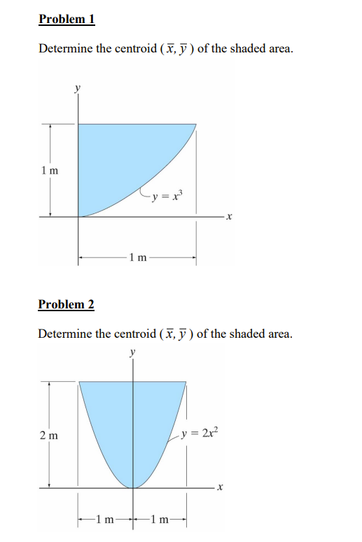 Solved Problem 1 Determine the centroid (x,y) of the shaded | Chegg.com