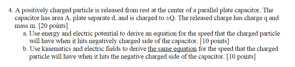 Solved 4. A Positively Charged Particle Is Released From | Chegg.com