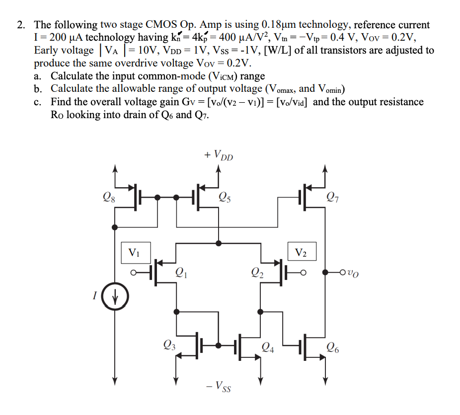Solved 2. The following two stage CMOS Op. Amp is using | Chegg.com
