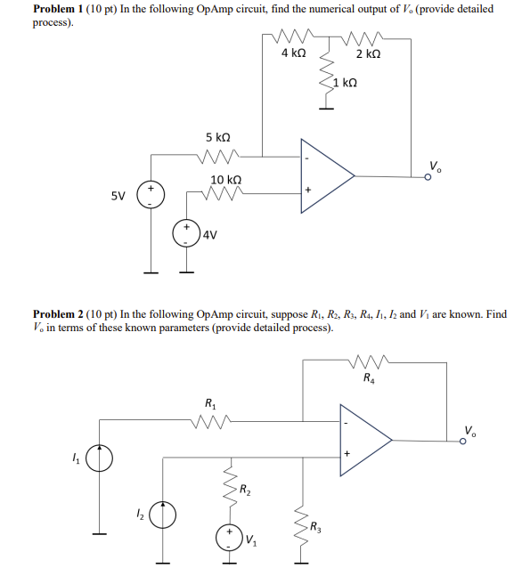 Solved Problem 1(10pt) In the following OpAmp circuit, find | Chegg.com