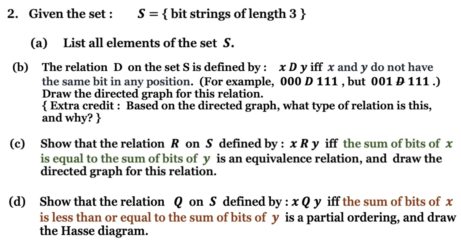 Solved 2. Given the set : S = { bit strings of length 3 } | Chegg.com