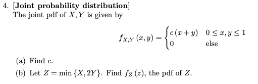 Solved 4. [Joint probability distribution] The joint pdf of | Chegg.com