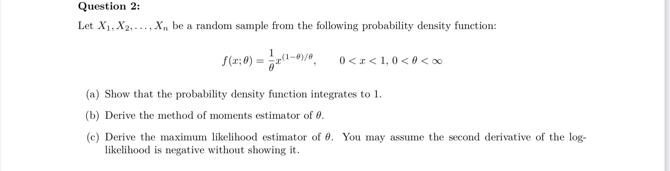 Solved Let X1,X2,…,Xn be a random sample from the following | Chegg.com