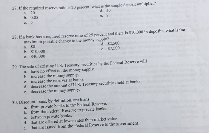 Solved 27. If the required reserve ratio is 20 percent, what | Chegg.com