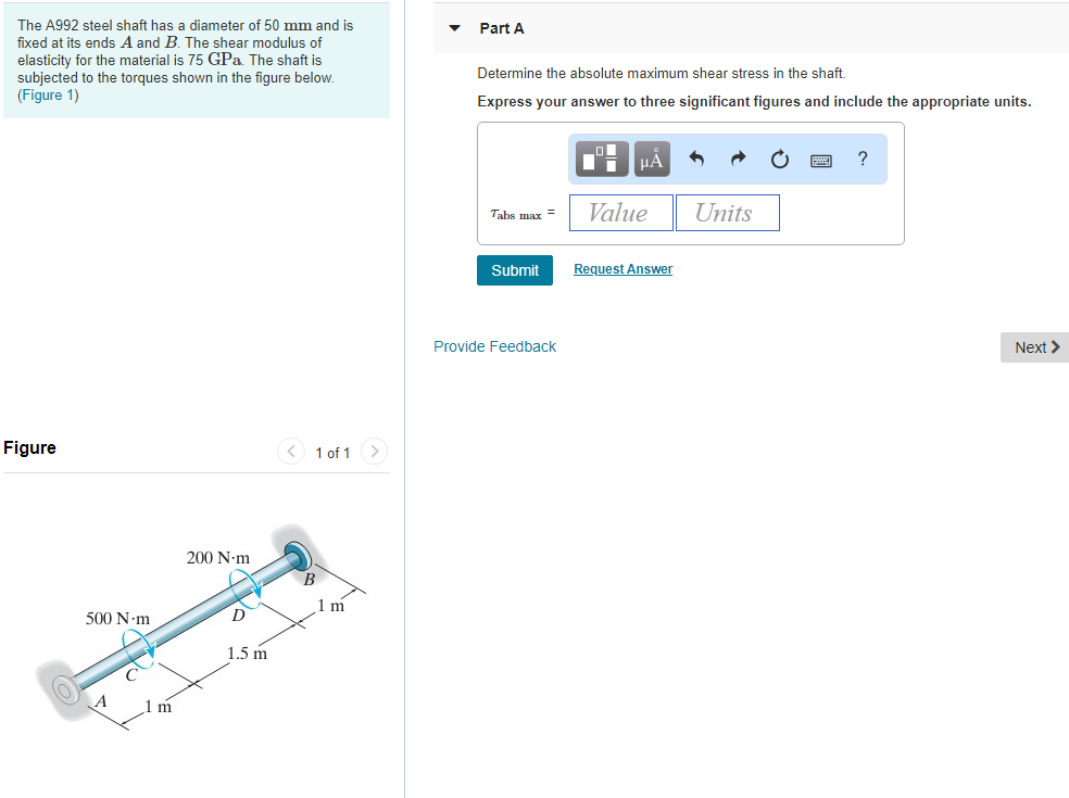 Solved The A992 steel shaft has a diameter of 50 mm and is | Chegg.com