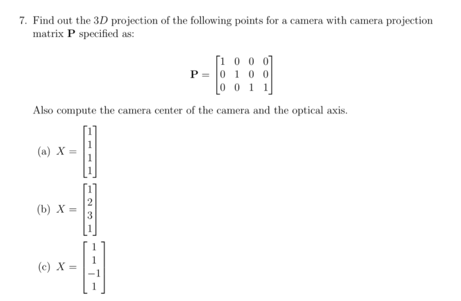 Solved 7. Find out the 3D projection of the following points | Chegg.com