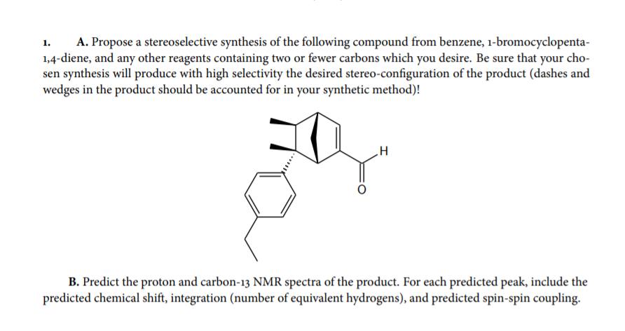 Solved 1. A. Propose A Stereoselective Synthesis Of The | Chegg.com