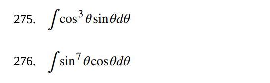 Solved 275. ∫cos3θsinθdθ 276. ∫sin7θcosθdθ | Chegg.com