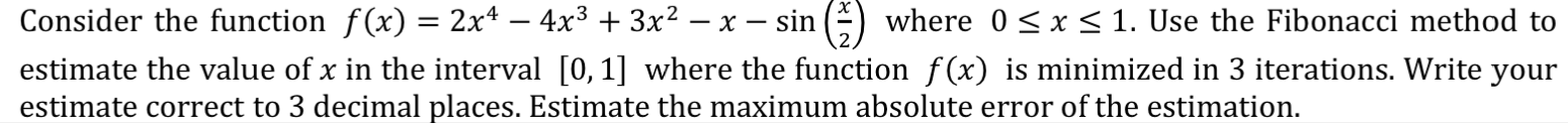 Consider the function f(x) = 2x4 – 4x3 + 3x2 – X – | Chegg.com