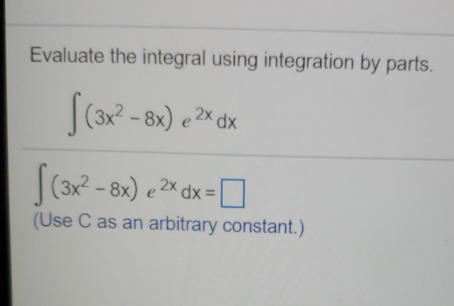 Solved Evaluate the integral using integration by parts. | Chegg.com