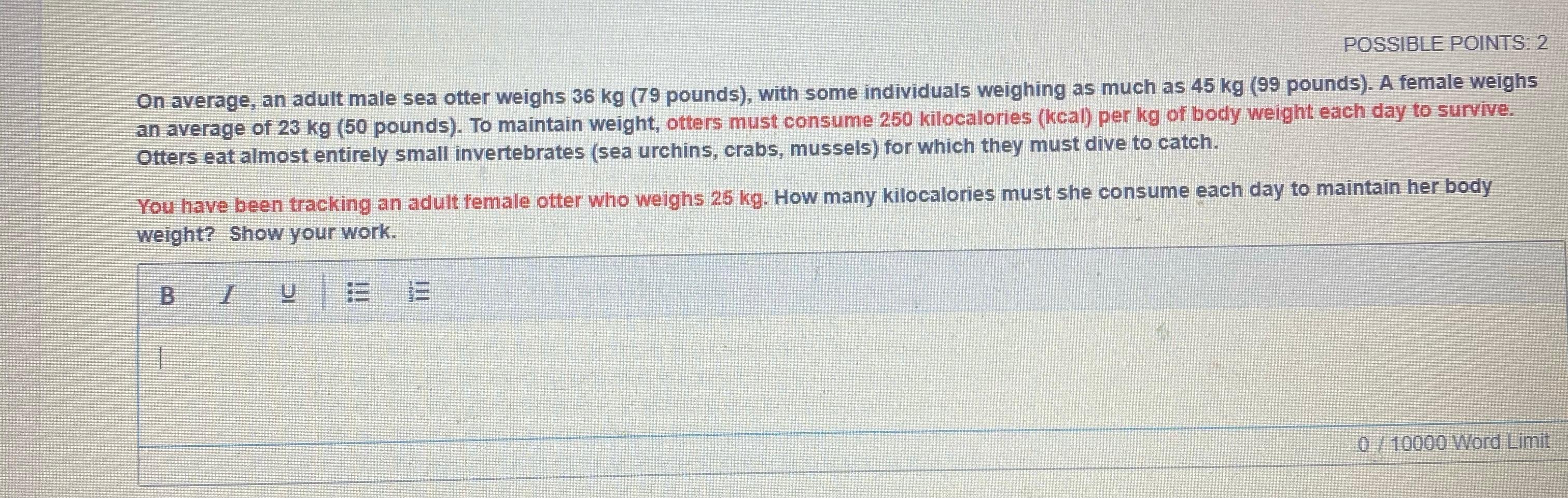 Solved POSSIBLE POINTS 2 On average an adult male sea Chegg