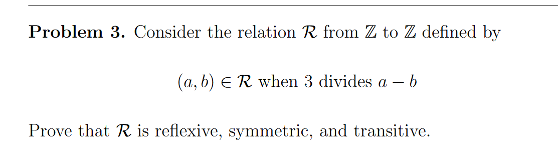 Solved Problem 3. Consider the relation R from Z to Z | Chegg.com