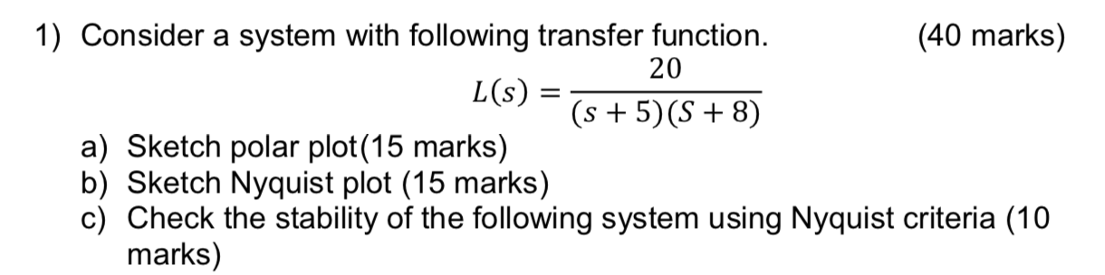 Solved 1) Consider a system with following transfer | Chegg.com