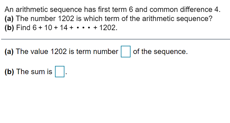 Solved An arithmetic sequence has first term 6 and common | Chegg.com
