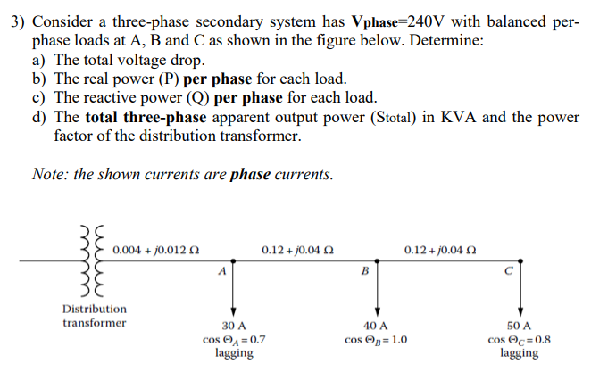 Solved 3) Consider a three-phase secondary system has | Chegg.com