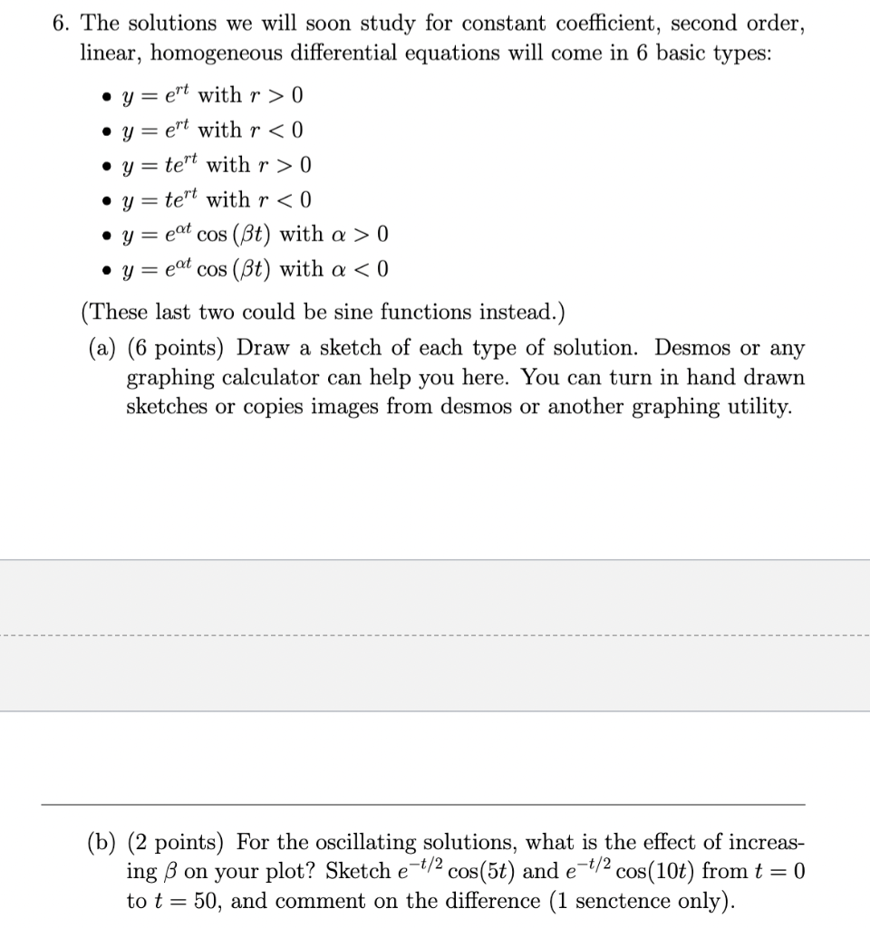 Solved 6. The solutions we will soon study for constant | Chegg.com