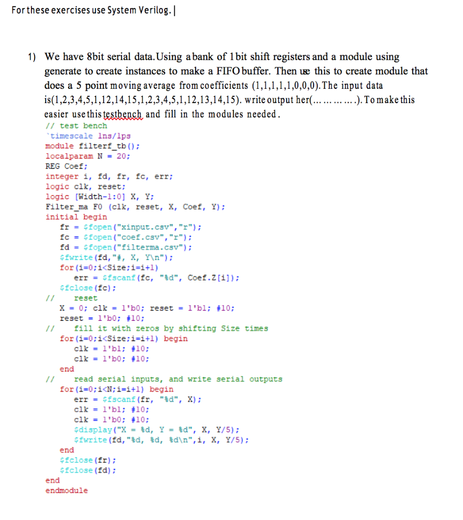 For These Exercises Use System Verilog.| 1) We Have | Chegg.com