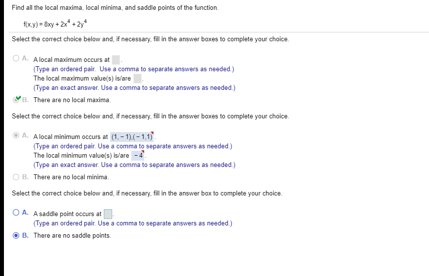 Solved Find all the local maxima, local minima, and saddle | Chegg.com