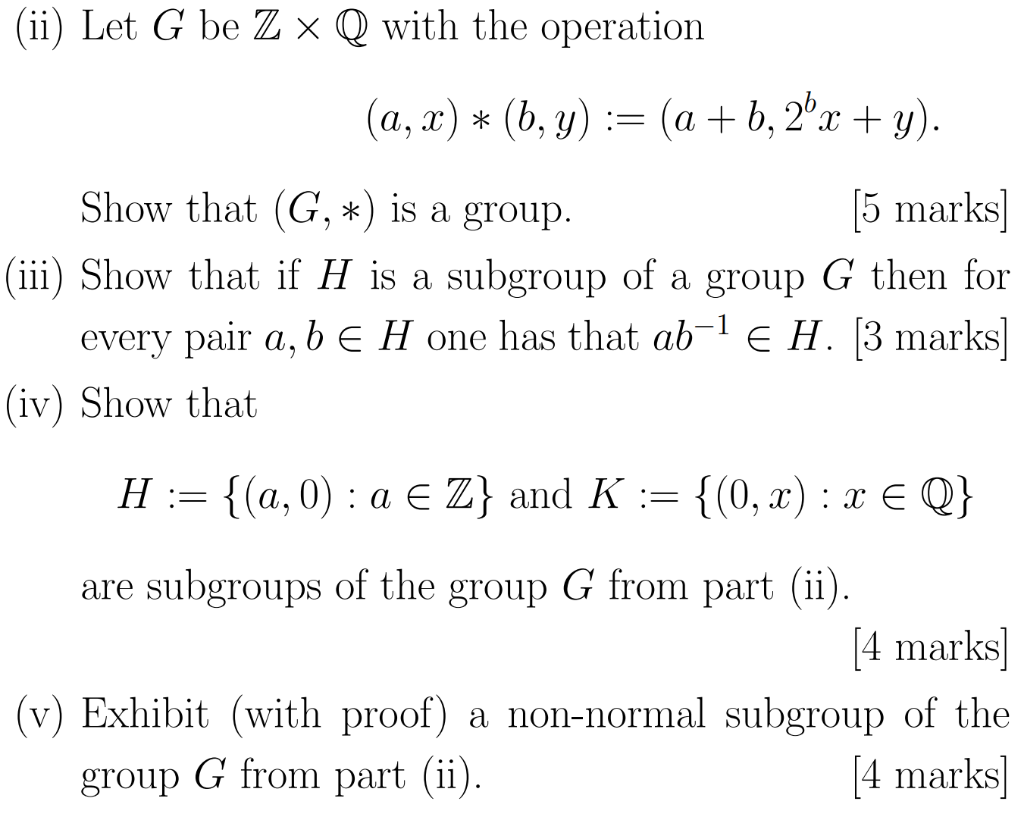 Solved Ii Let G Be Z X Q With The Operation A X B Y Chegg Com