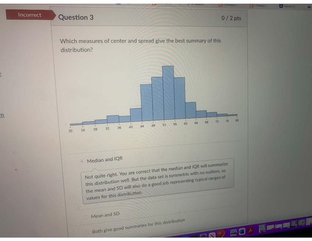 Solved Which Measures Of Center And Spread Give The Best Chegg