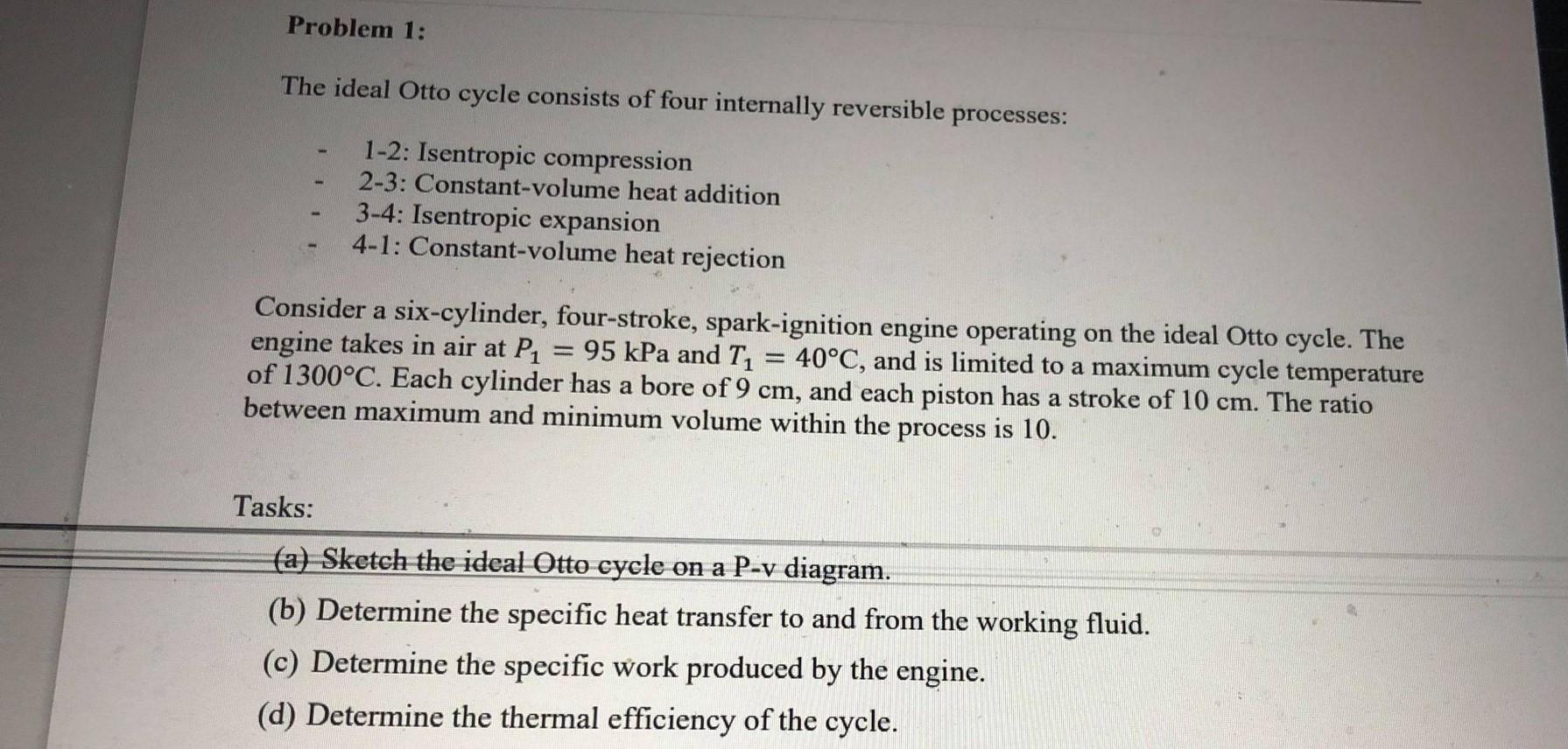 Solved Problem 1: The Ideal Otto Cycle Consists Of Four | Chegg.com