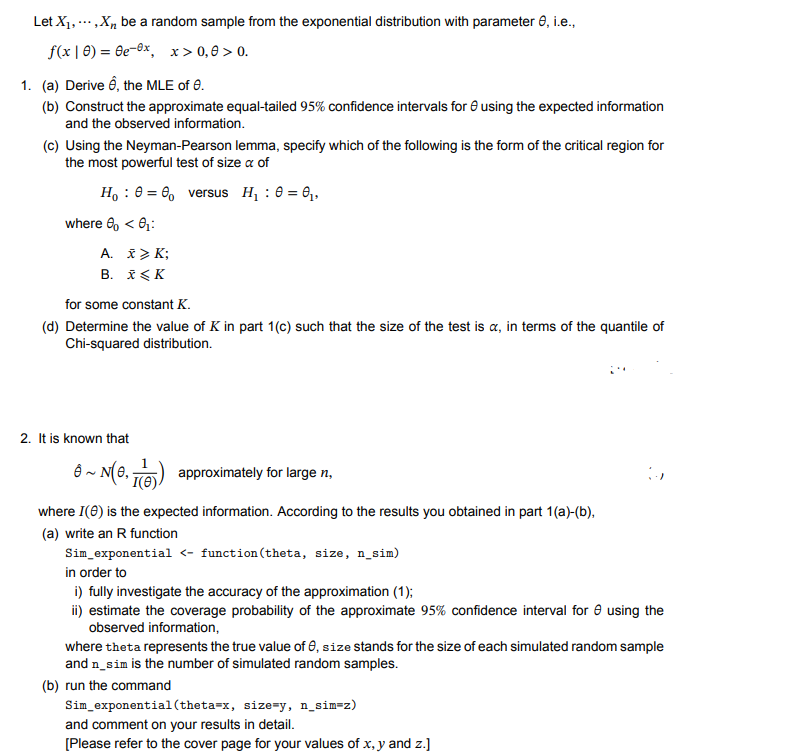 Solved f(x∣θ)=θe−θx,x>0,θ>0. 1. (a) Derive θ^, the MLE of θ. | Chegg.com