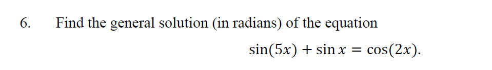 Solved 6. Find the general solution (in radians) of the | Chegg.com