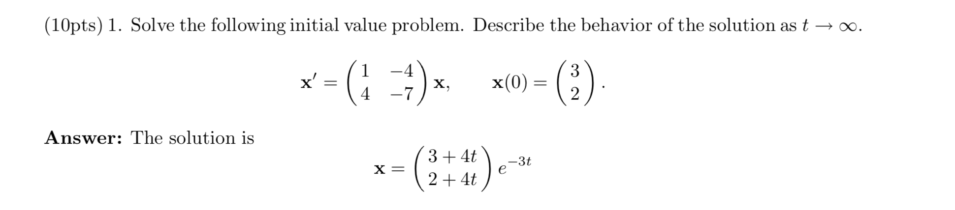 Solved (10pts) 1. Solve the following initial value problem. | Chegg.com