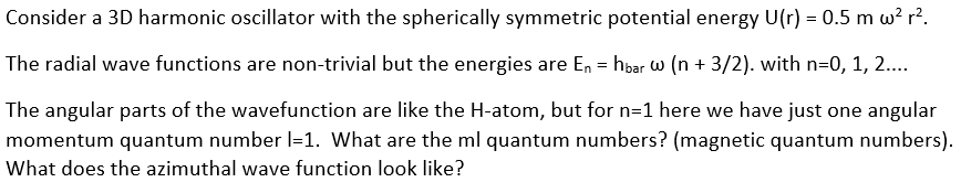 Solved Consider a 3D harmonic oscillator with the | Chegg.com