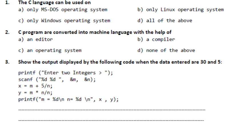 Solved 2. The C language can be used on a) only MS-DOS | Chegg.com