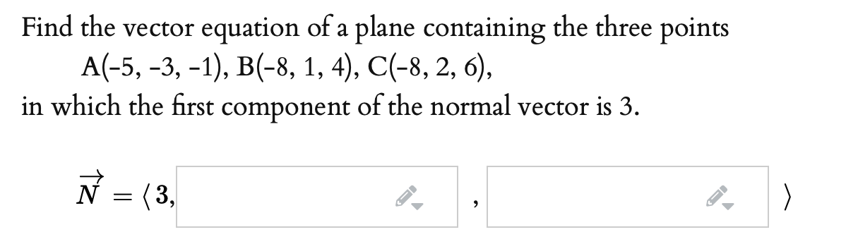 Solved Find The Vector Equation Of A Plane Containing The Chegg Com