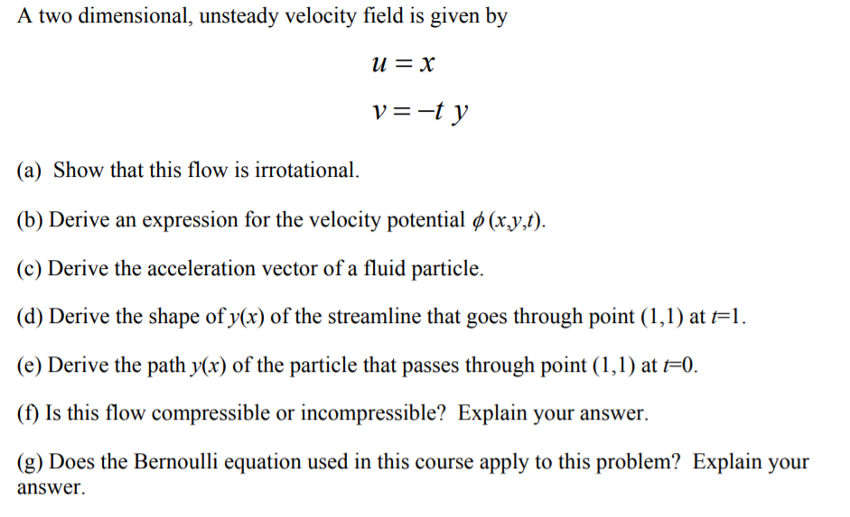 Solved A Two Dimensional Unsteady Velocity Field Is Give Chegg Com