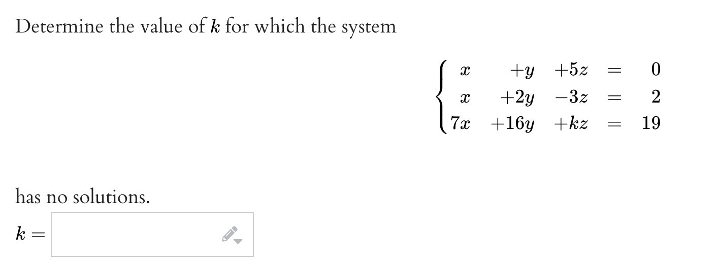 Solved Determine the value of k for which the system х - +y | Chegg.com