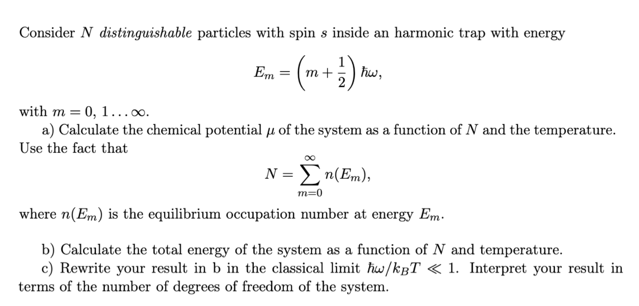 Solved Consider N distinguishable particles with spin s | Chegg.com