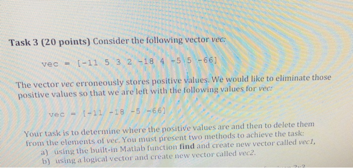 Solved Task 3 (20 points) Consider the following vector vec: | Chegg.com