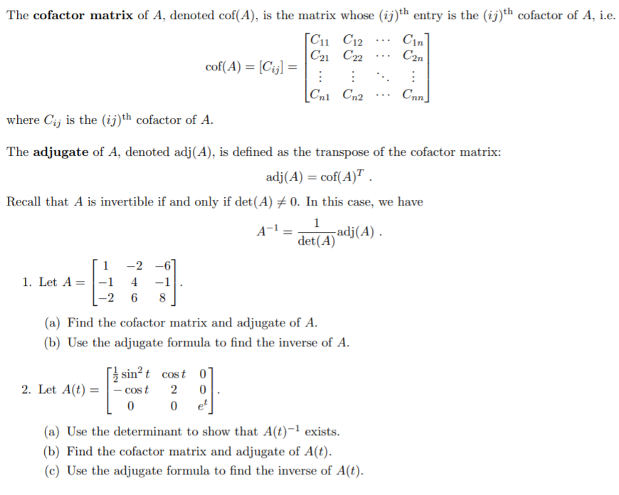 Solved The cofactor matrix of A, denoted cof(A), is the | Chegg.com