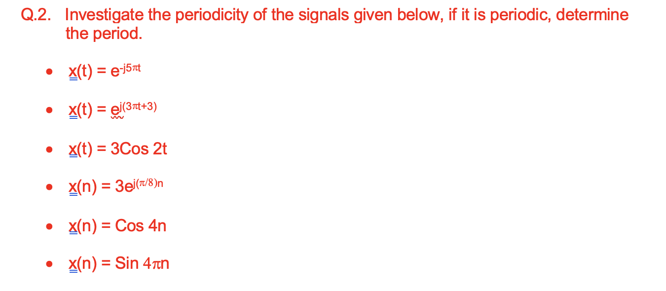 Solved Q.2. Investigate The Periodicity Of The Signals Given | Chegg.com