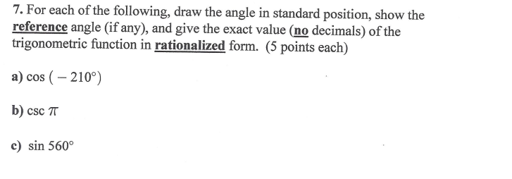 Solved 7. For each of the following, draw the angle in | Chegg.com