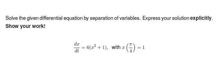 Solved Solve the given differential equation by separation | Chegg.com