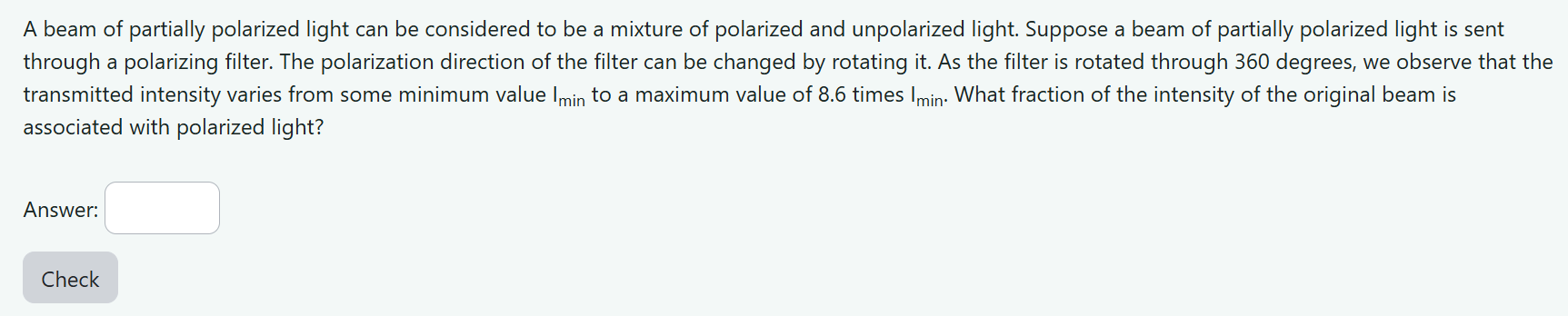 Solved A beam of partially polarized light can be considered | Chegg.com