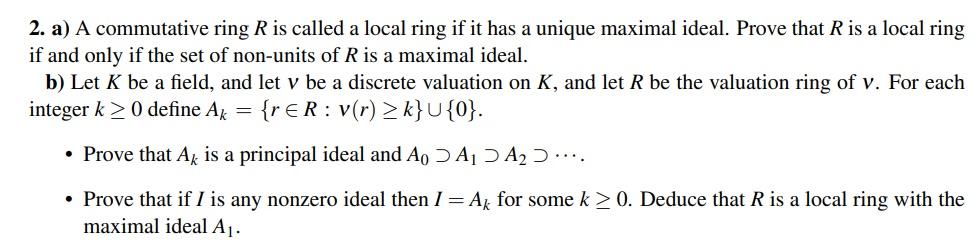 Solved 2. A) A Commutative Ring R Is Called A Local Ring If | Chegg.com