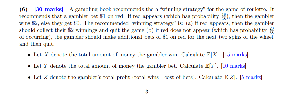 Solved (6) [30 Marks] A Gambling Book Recommends The A | Chegg.com