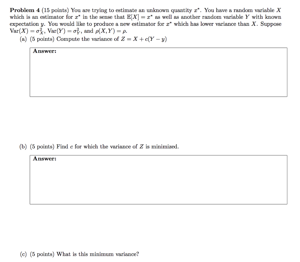 Solved Problem 4 (15 points) You are trying to estimate an | Chegg.com