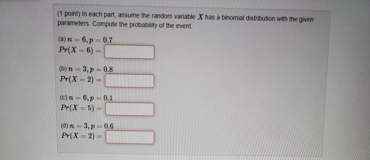 Solved In Each Part Assume The Random Variable X Has A B Chegg Com