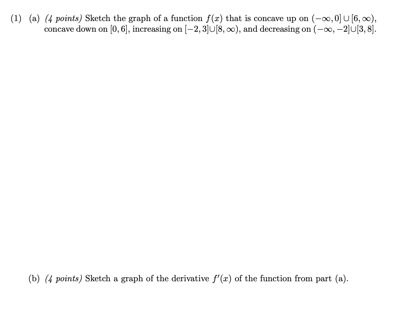 Solved (1) (a) (4 points) Sketch the graph of a function | Chegg.com