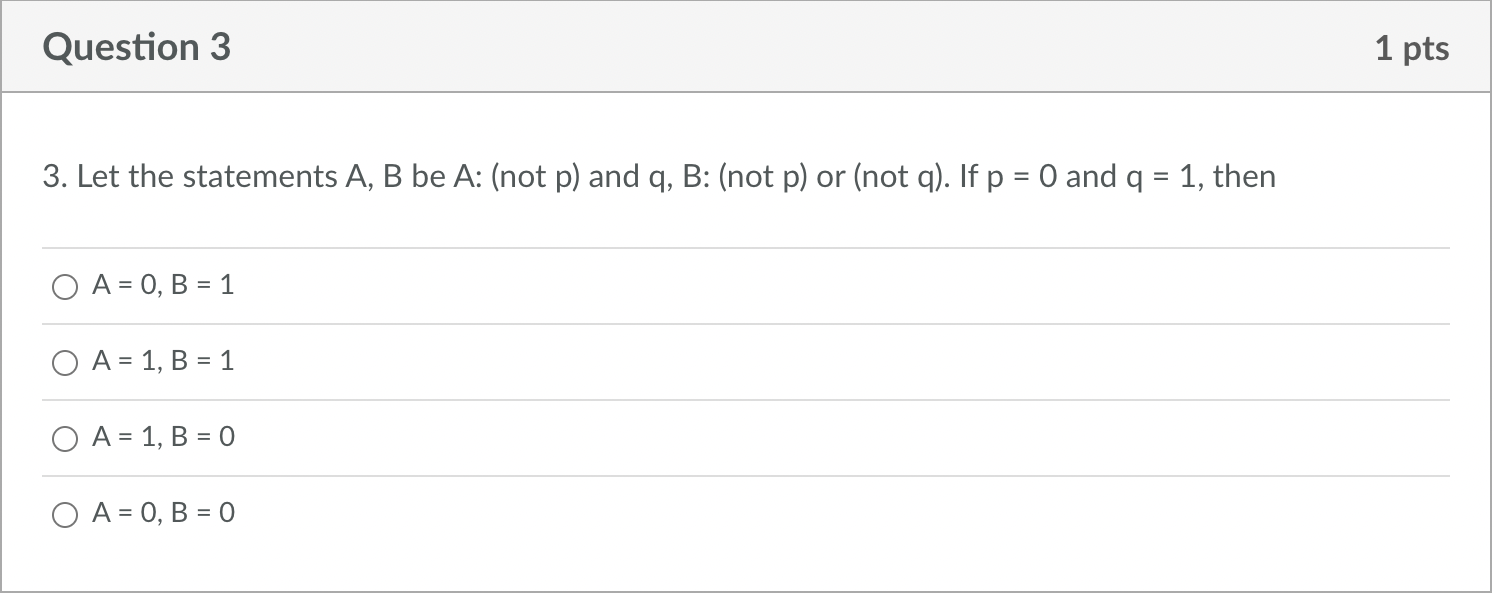 Solved Question 3 1 pts 3. Let the statements A, B be A: | Chegg.com