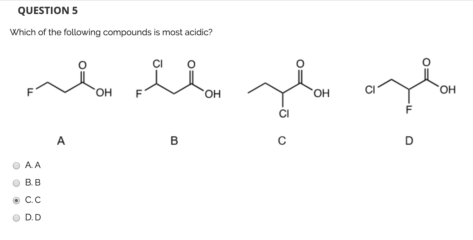 Solved QUESTION 5 Which of the following compounds is most | Chegg.com